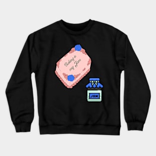 BAKING IS MY JAM! Crewneck Sweatshirt